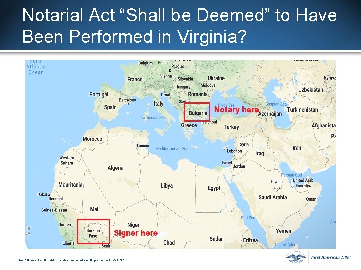 Notarial Act “Shall be Deemed” to Have Been Performed in Virginia? © 2017 First Notarial Act “Shall be Deemed” to Have Been Performed in Virginia? © 2017 First