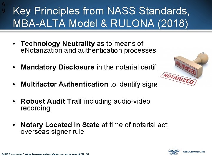 6 9 Key Principles from NASS Standards, MBA-ALTA Model & RULONA (2018) • Technology 6 9 Key Principles from NASS Standards, MBA-ALTA Model & RULONA (2018) • Technology