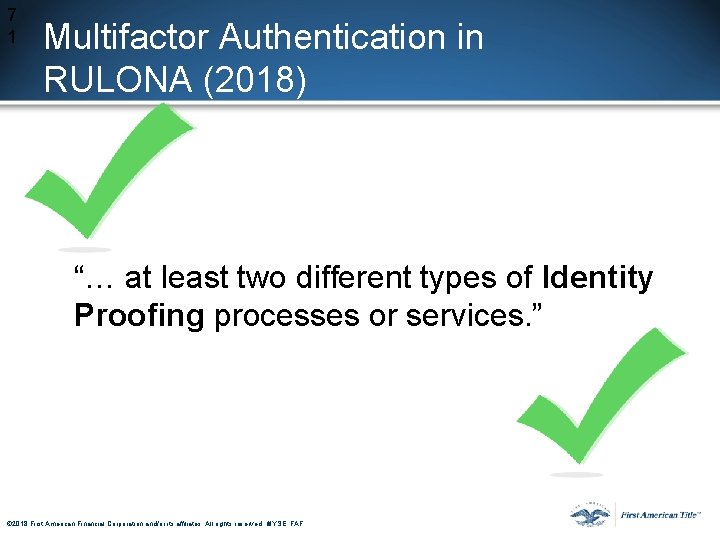 7 1 Multifactor Authentication in RULONA (2018) “… at least two different types of 7 1 Multifactor Authentication in RULONA (2018) “… at least two different types of