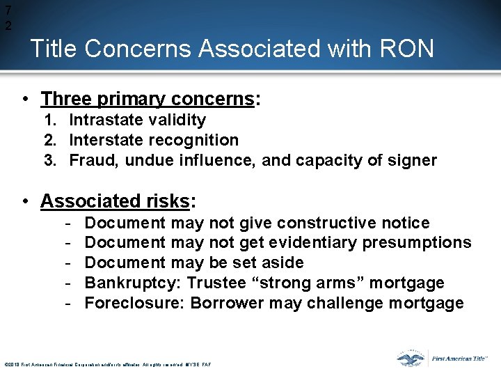 7 2 Title Concerns Associated with RON • Three primary concerns: 1. Intrastate validity 7 2 Title Concerns Associated with RON • Three primary concerns: 1. Intrastate validity