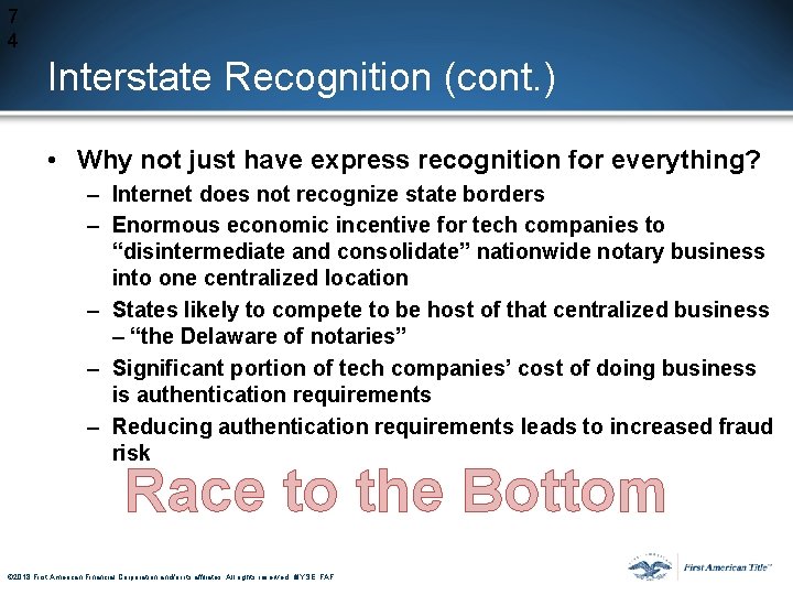7 4 Interstate Recognition (cont. ) • Why not just have express recognition for 7 4 Interstate Recognition (cont. ) • Why not just have express recognition for