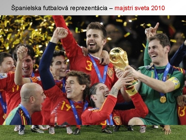 Španielska futbalová reprezentácia – majstri sveta 2010 