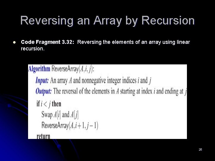 Reversing an Array by Recursion l Code Fragment 3. 32: Reversing the elements of