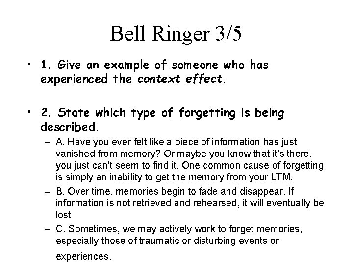 Bell Ringer 3/5 • 1. Give an example of someone who has experienced the