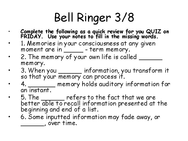 Bell Ringer 3/8 • • Complete the following as a quick review for you