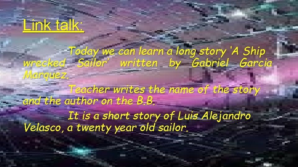 Link talk: Today we can learn a long story ‘A Ship wrecked Sailor’ written