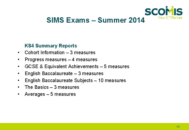 SIMS Exams – Summer 2014 • • KS 4 Summary Reports Cohort Information –