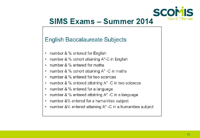 SIMS Exams – Summer 2014 15 