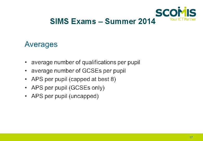 SIMS Exams – Summer 2014 17 