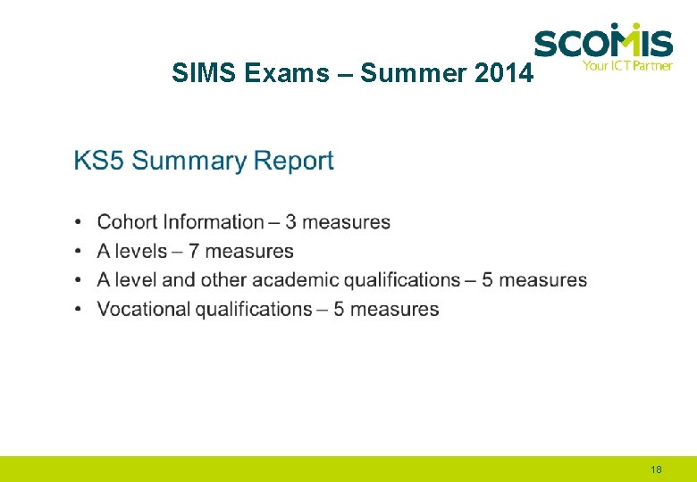 SIMS Exams – Summer 2014 18 