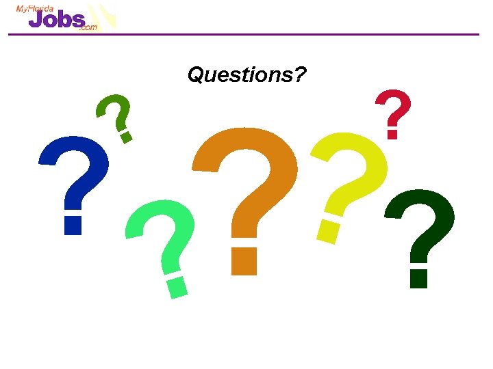 Questions? ? ? ? ? ? 