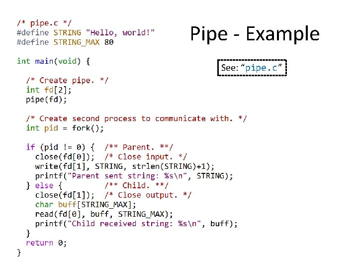 Pipe - Example See: “pipe. c” 