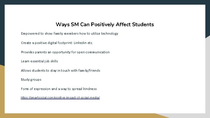 Ways SM Can Positively Affect Students Empowered to show family members how to utilize