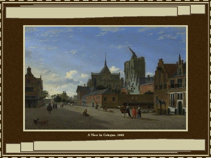 A View in Cologne, 1665 