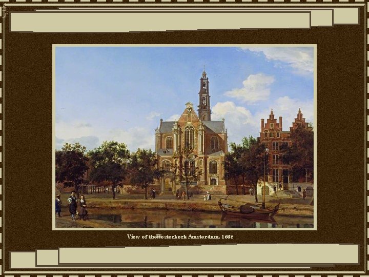 View of the. Westerkerk, Amsterdam, 1668 