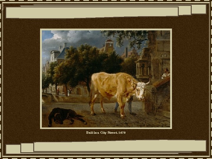 Bull in a City Street, 1670 