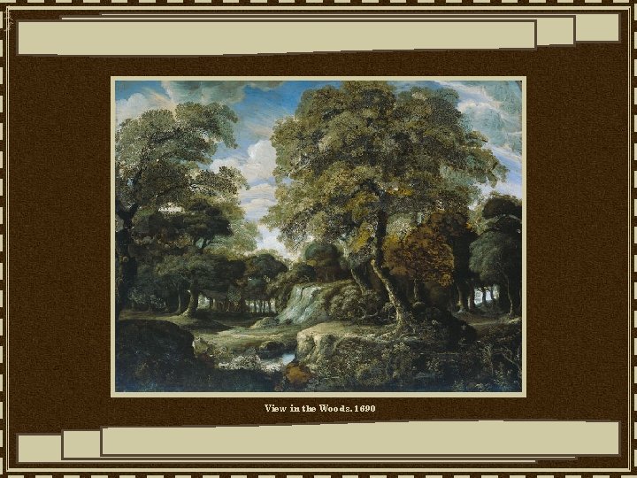 View in the Woods, 1690 