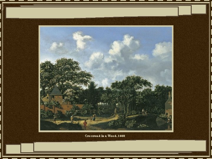 Crossroad in a Wood, 1660 