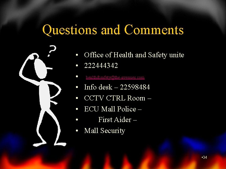Questions and Comments • • Office of Health and Safety unite 222444342 health&safety@the-avenues. com