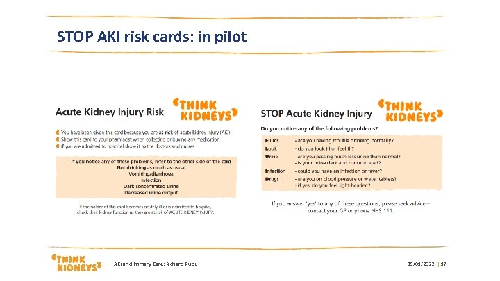 STOP AKI risk cards: in pilot AKi and Primary Care: Richard Fluck 15/01/2022 |
