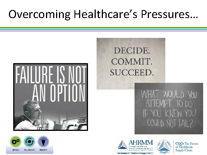 Overcoming Healthcare’s Pressures… 