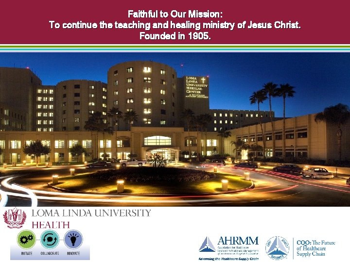 Faithful to Our Mission: To continue the teaching and healing ministry of Jesus Christ.
