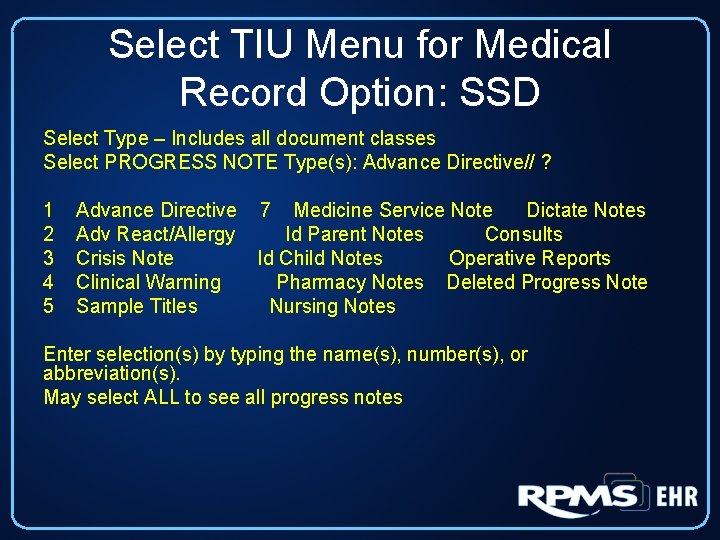 Select TIU Menu for Medical Record Option: SSD Select Type – Includes all document