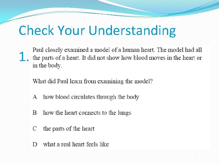 Check Your Understanding 1. 