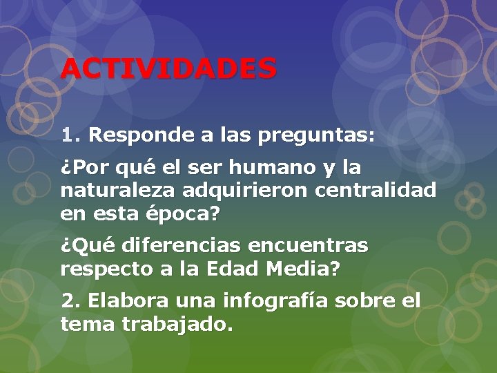 ACTIVIDADES 1. Responde a las preguntas: ¿Por qué el ser humano y la naturaleza