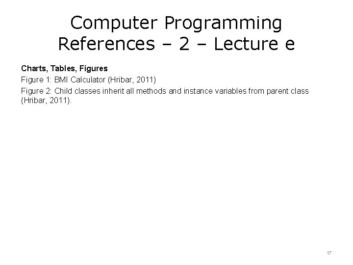 Computer Programming References – 2 – Lecture e Charts, Tables, Figures Figure 1: BMI