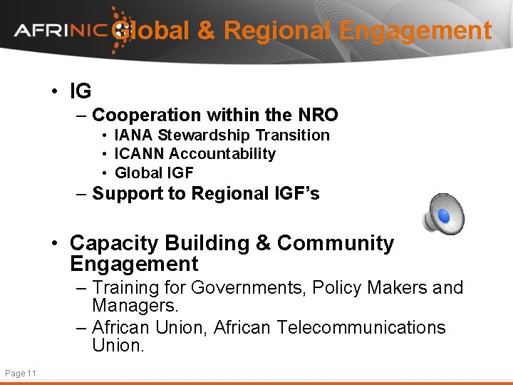 Global & Regional Engagement • IG – Cooperation within the NRO • IANA Stewardship