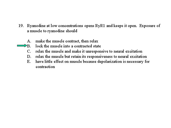 19. Ryanodine at low concentrations opens Ry. R 1 and keeps it open. Exposure 19. Ryanodine at low concentrations opens Ry. R 1 and keeps it open. Exposure
