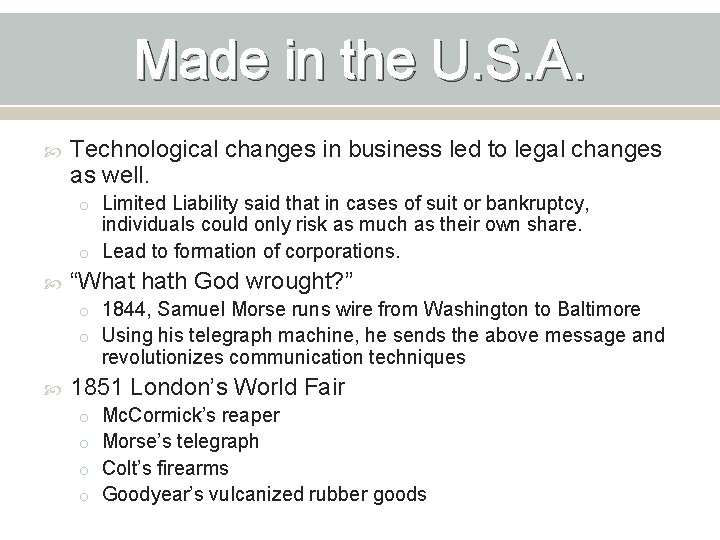 Made in the U. S. A. Technological changes in business led to legal changes