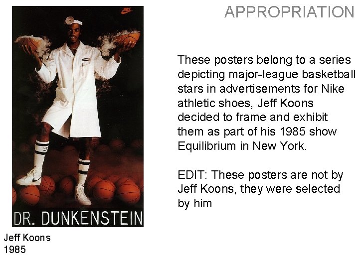 APPROPRIATION These posters belong to a series depicting major-league basketball stars in advertisements for APPROPRIATION These posters belong to a series depicting major-league basketball stars in advertisements for
