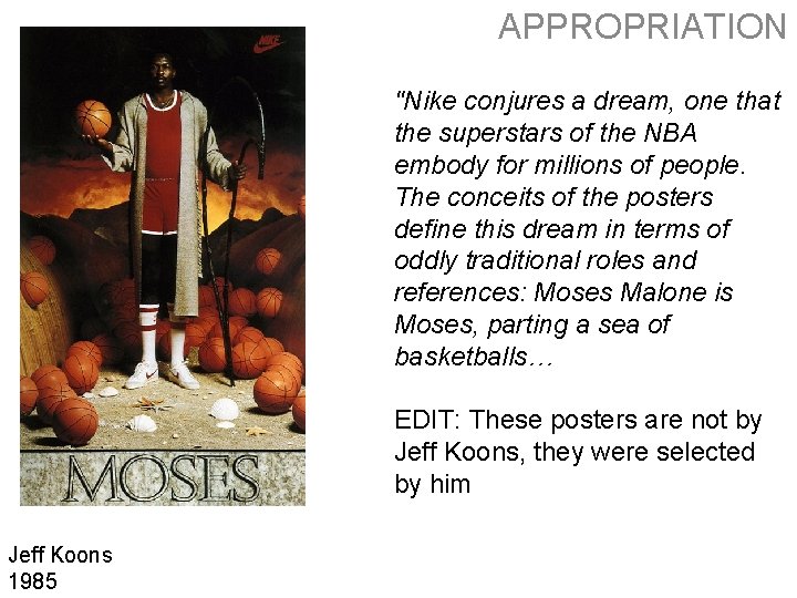 APPROPRIATION "Nike conjures a dream, one that the superstars of the NBA embody for