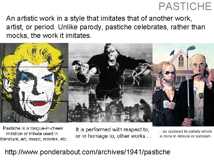 PASTICHE An artistic work in a style that imitates that of another work, artist,