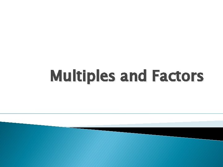 Multiples and Factors 