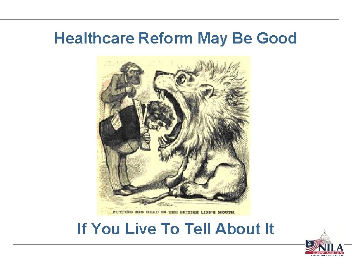Healthcare Reform May Be Good If You Live To Tell About It 