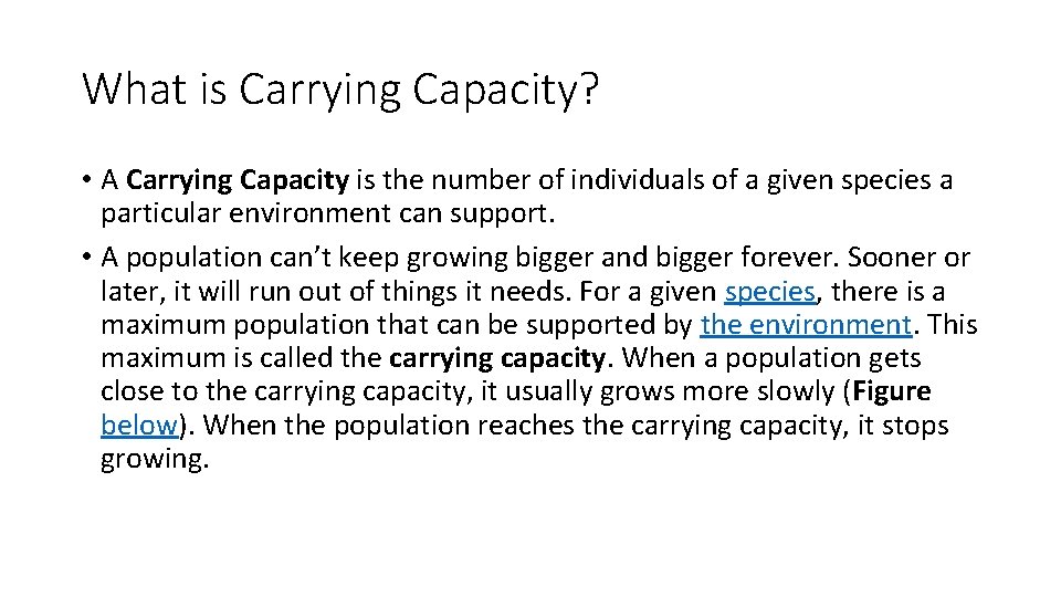 What is Carrying Capacity? • A Carrying Capacity is the number of individuals of What is Carrying Capacity? • A Carrying Capacity is the number of individuals of