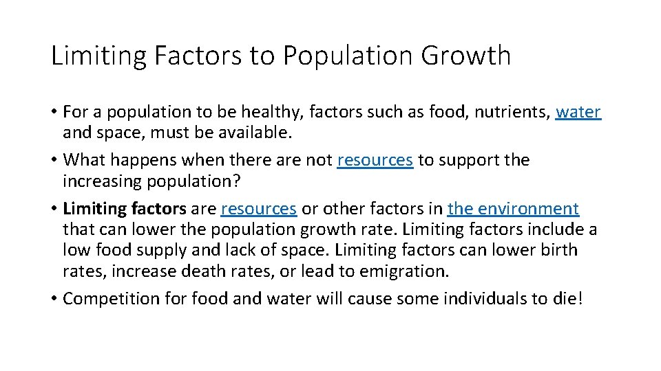 Limiting Factors to Population Growth • For a population to be healthy, factors such Limiting Factors to Population Growth • For a population to be healthy, factors such