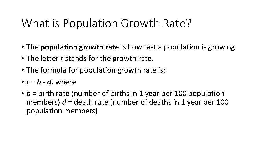 What is Population Growth Rate? • The population growth rate is how fast a What is Population Growth Rate? • The population growth rate is how fast a