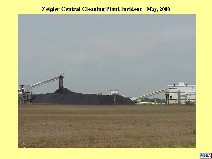 Zeigler Central Cleaning Plant Incident - May, 2000 Zeigler Central Cleaning Plant Incident - May, 2000