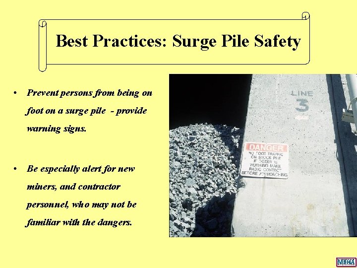 Best Practices: Surge Pile Safety • Prevent persons from being on foot on a Best Practices: Surge Pile Safety • Prevent persons from being on foot on a