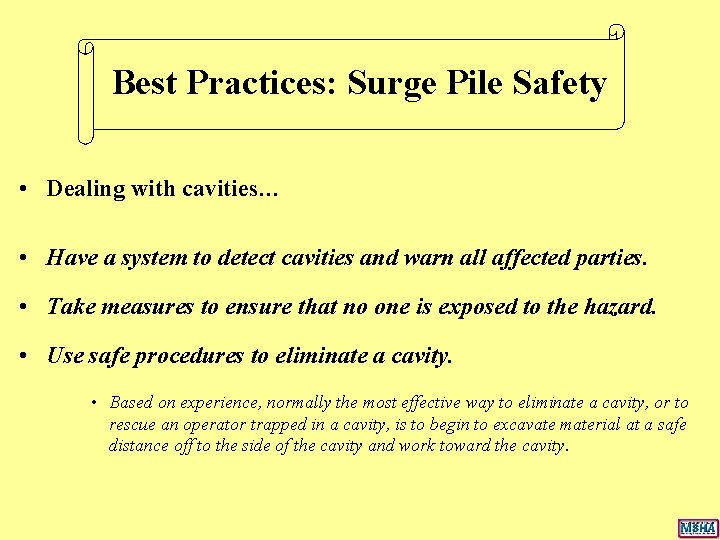 Best Practices: Surge Pile Safety • Dealing with cavities… • Have a system to Best Practices: Surge Pile Safety • Dealing with cavities… • Have a system to