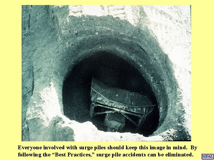 Everyone involved with surge piles should keep this image in mind. By following the Everyone involved with surge piles should keep this image in mind. By following the