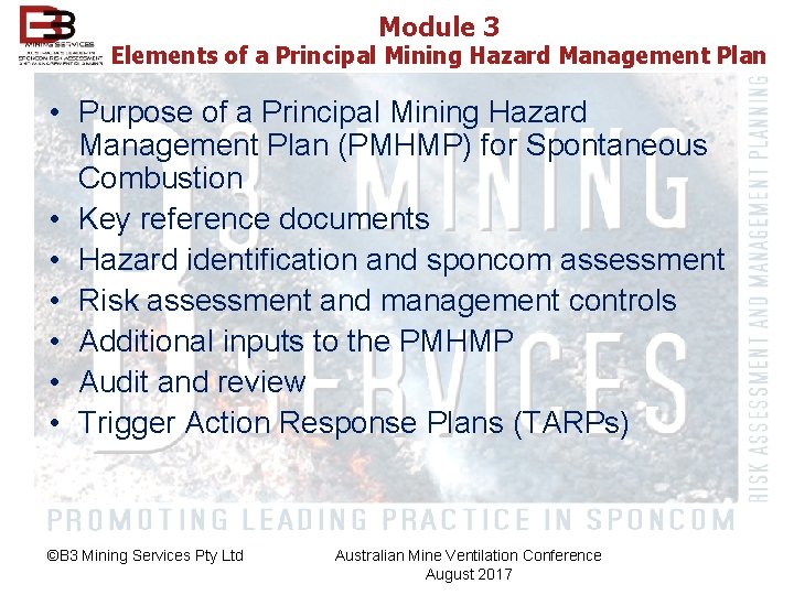 Module 3 Elements of a Principal Mining Hazard Management Plan • Purpose of a