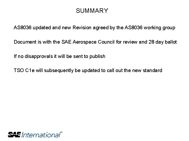 SUMMARY AS 8036 updated and new Revision agreed by the AS 8036 working group