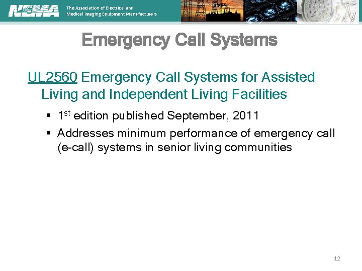 The Association of Electrical and Medical Imaging Equipment Manufacturers Emergency Call Systems UL 2560