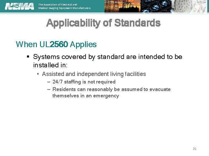 The Association of Electrical and Medical Imaging Equipment Manufacturers Applicability of Standards When UL