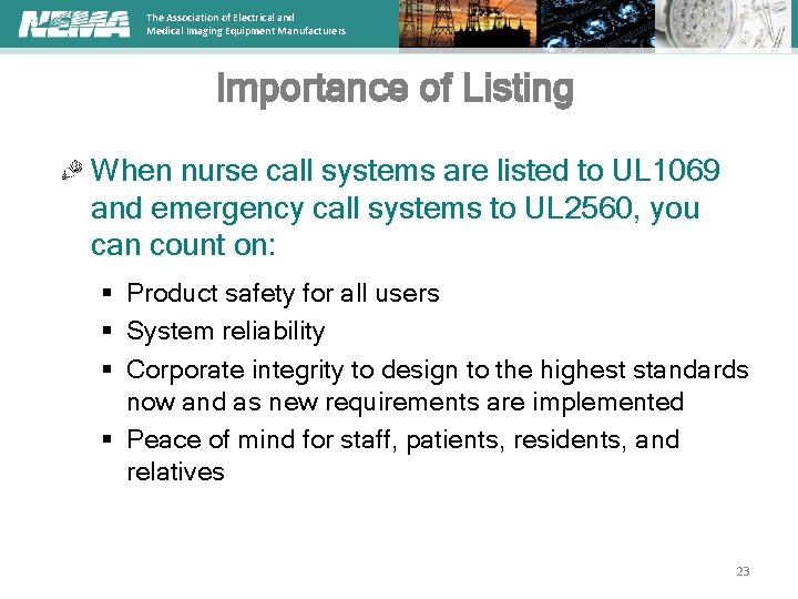 The Association of Electrical and Medical Imaging Equipment Manufacturers Importance of Listing When nurse